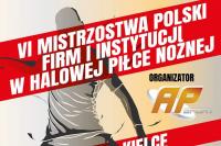 VI Mistrzostwa Polski Firm i Instytucji w piłce nożnej! Trwają zapisy na turniej w Kielcach
