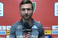 Daniel Myśliwiec: Nie zgodzę się, że GKS Katowice zagrał zdecydowanie lepiej od nas