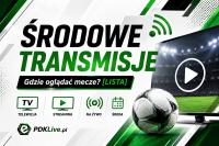 ŚRODOWE TRANSMISJE. Gdzie oglądać mecze? [LISTA]