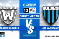 Skrót meczu Wiślanie Skawina - JKS Jarosław 3-1 (fot. YouTube / CFsport)