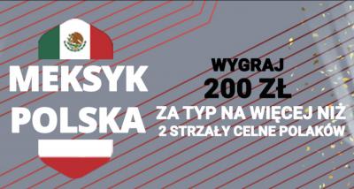 Dziś Polska - Meksyk. 200 zł za więcej niż 2 celne strzały Polaków