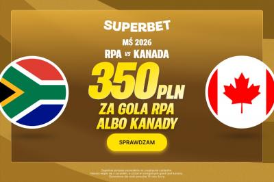 350 PLN za gola RPA lub Kanady na Mistrzostwa Świata 2026