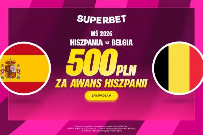 Hiszpania - Belgia. 500 PLN za awans Hiszpanii do półfinału MŚ 2026