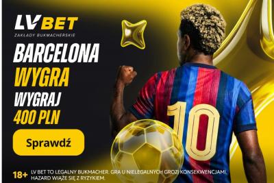 Barcelona po kursie 200 w LV BET. Postaw 2 PLN i graj o 400 PLN
