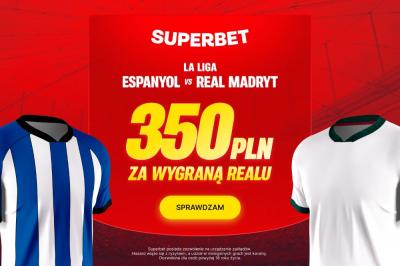 Real Madryt wygra z Espanyolem? Postaw 2 PLN i graj o 350 PLN w Superbet