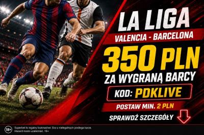 Valencia - Barcelona: 350 PLN bonusu za wygraną Barcy