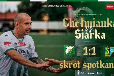 Skrót meczu Chełmianka Chełm - Siarka Tarnobrzeg 1-1 (fot. YouTube / Chełmianka TV)