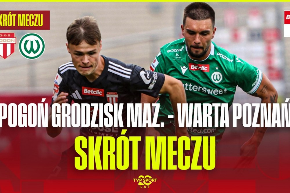 SKRÓT MECZU: Pogoń Grodzisk Mazowiecki - Warta Poznań 1-0 [WIDEO]