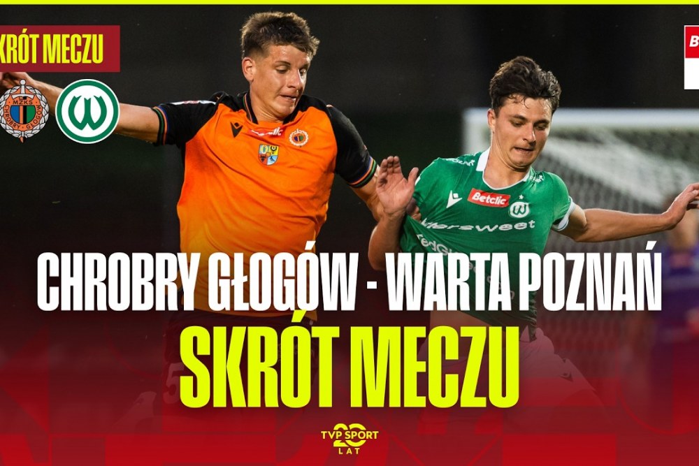 SKRÓT MECZU: Chrobry Głogów - Warta Poznań 0-1 [WIDEO]