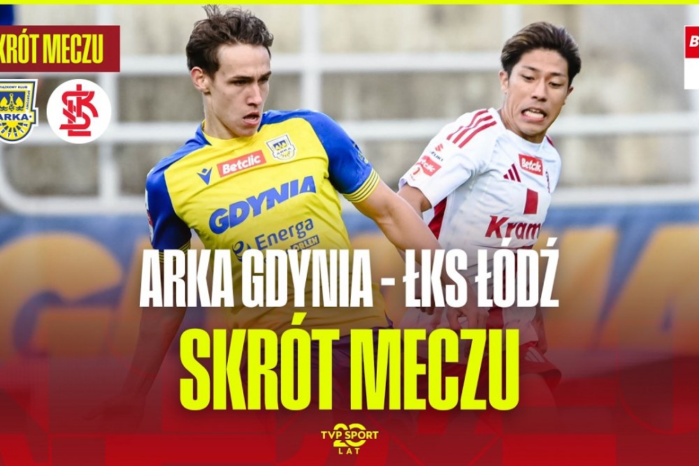 SKRÓT MECZU: Arka Gdynia - ŁKS Łódź 1-1 [WIDEO]