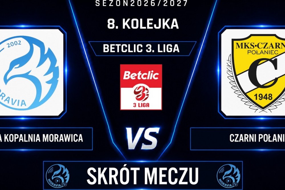 SKRÓT MECZU: Moravia Morawica - Czarni Połaniec 1-2 [WIDEO]
