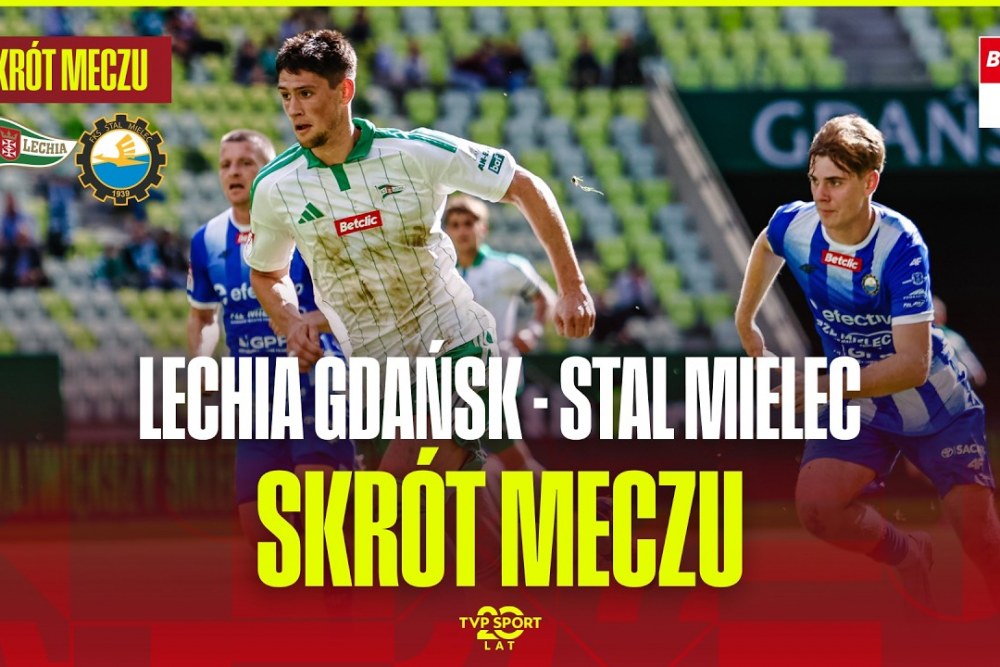 SKRÓT MECZU: Lechia Gdańsk - Stal Mielec 7-1 [WIDEO]