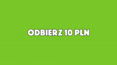 Zarejestruj się i graj za naszą kasę: 10 pln za darmo!