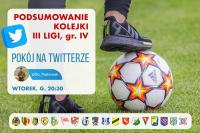 Podsumowanie kolejki w 3. lidze grupie. IV