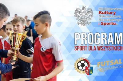 Cykl turniejów futsalowych - IV edycja Programu Sport dla Wszystkich