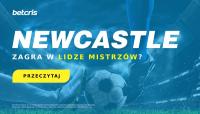 Newcastle w Lidze Mistrzów?
