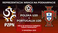 Mecz U-20 Polska - Portugalia na Podkarpaciu!