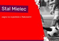Stal Mielec zagra na wyjeździe z Rakowem Częstochowa