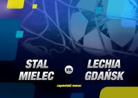 Stal Mielec vs Lechia Gdańsk – zapowiedź meczu!