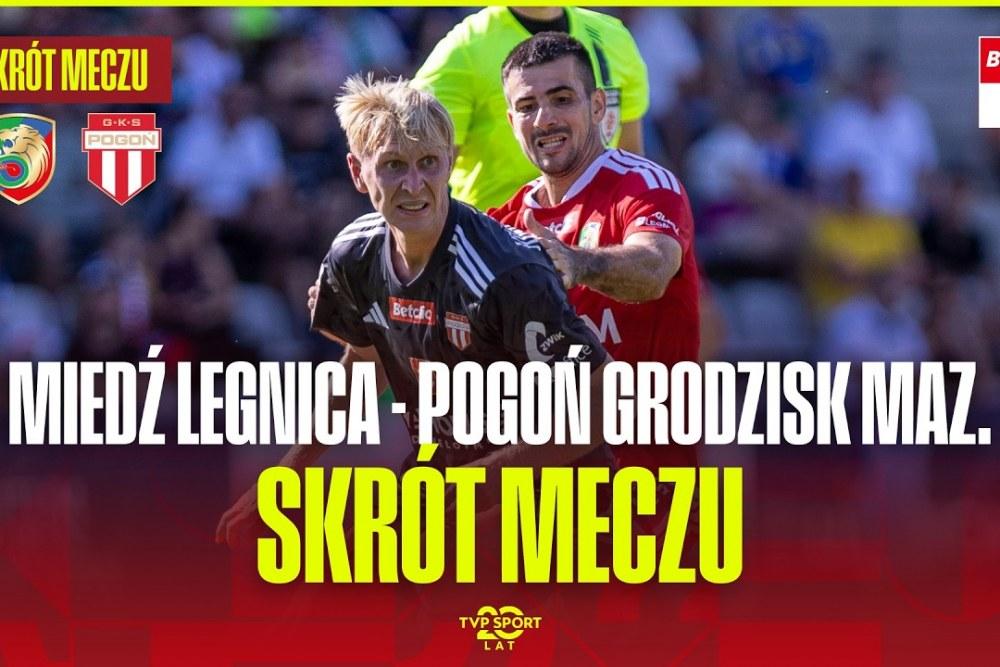 Skrót meczu Miedź Legnica - Pogoń Grodzisk Mazowiecki 0-1 (fot. YouTube / TVP Sport)