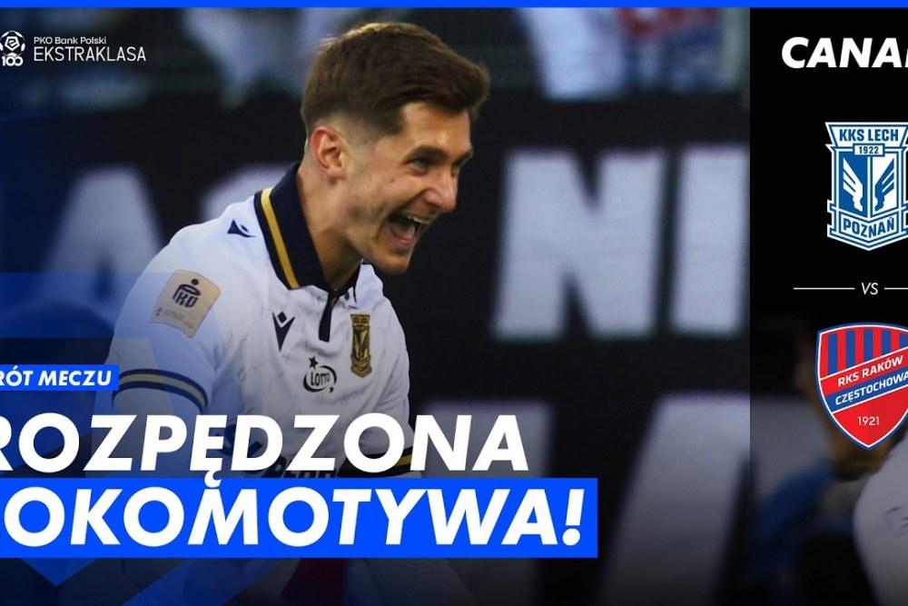Skrót meczu Lech Poznań - Raków Częstochowa 1-0 (fot. YouTube / CANAL+ SPORT)
