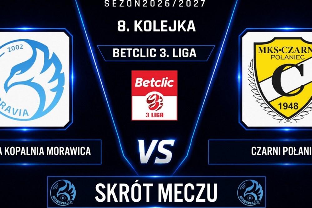 Skrót meczu Moravia Morawica - Czarni Połaniec 1-2 (fot. YouTube / Moravia TV)